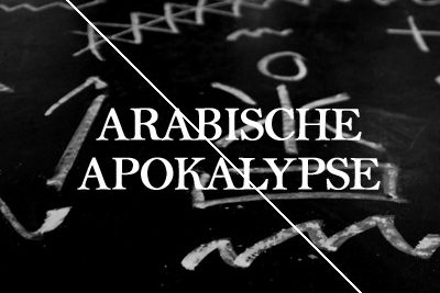 ARABISCHE APOKALYPSE